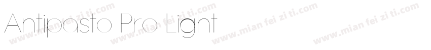 Antipasto Pro Light字体转换